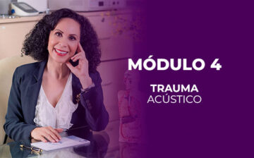 Módulo 4 Trauma acústico